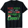 Dear Santa They Are The Naughty Ones Funny Christmas Gifts Short Sleeve T-Shirt