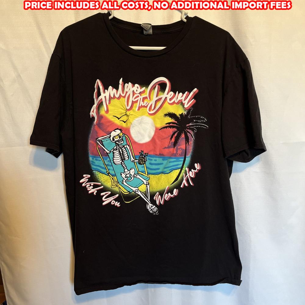 Amigo The Devil Wish You Were Here  S to 5XL SE378 Unisex T-Shirt XXXL