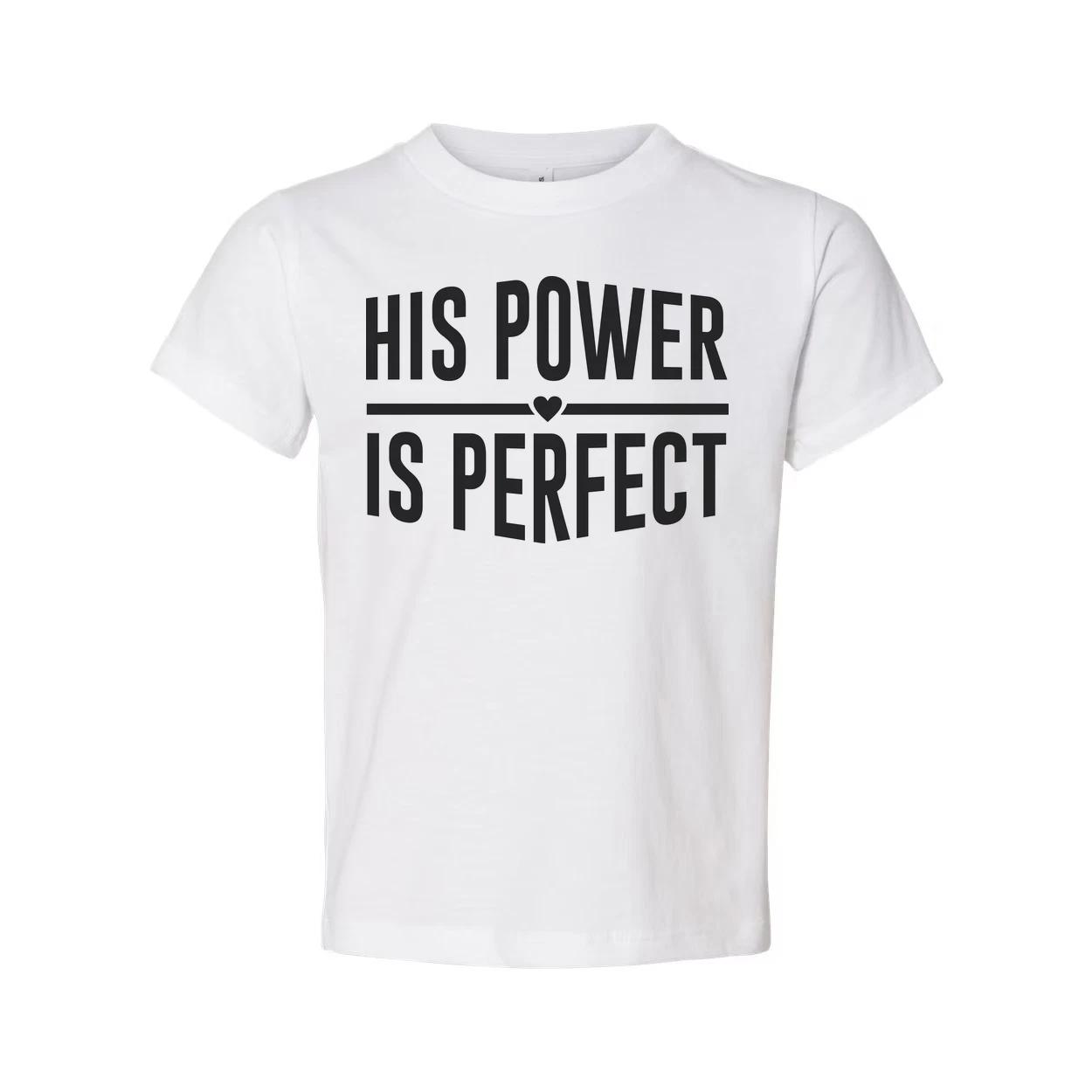 His Power Is Perfect Christian Unisex Tee With Inspirational Gospel Message Grap 3XL
