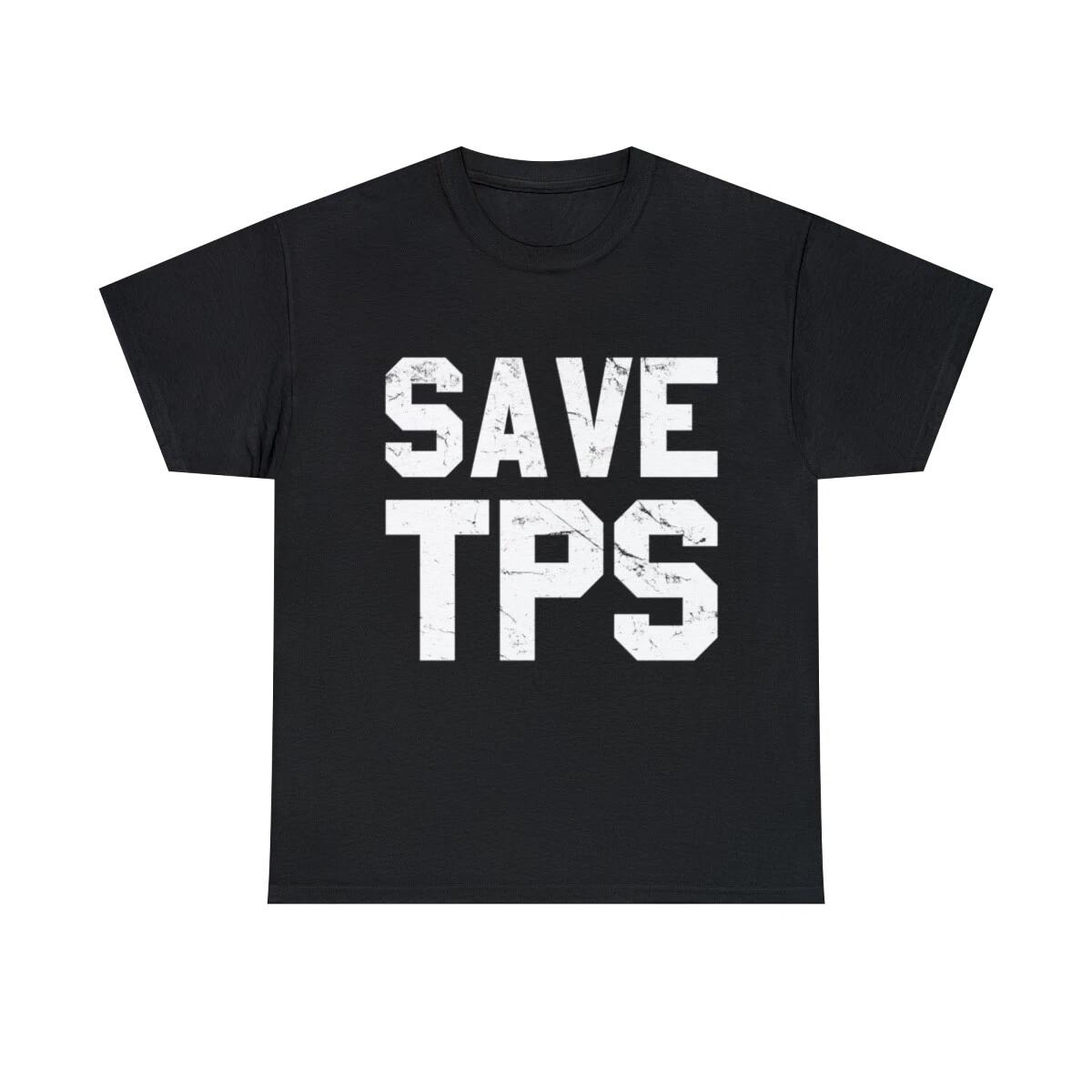 

Save Tps Graphic Tee Shirt, S-5XL 2XL