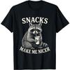 Snacks Make Me Nicer Raccoon Animal Sarcastic Saying Raccoon T-Shirt