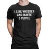 I Like Whiskey and Maybe 3 People Cotton T Shirt For Adult Summer  Y2K Casual T-Shirts Fashion Tee Shirt Oversize Casual Tops