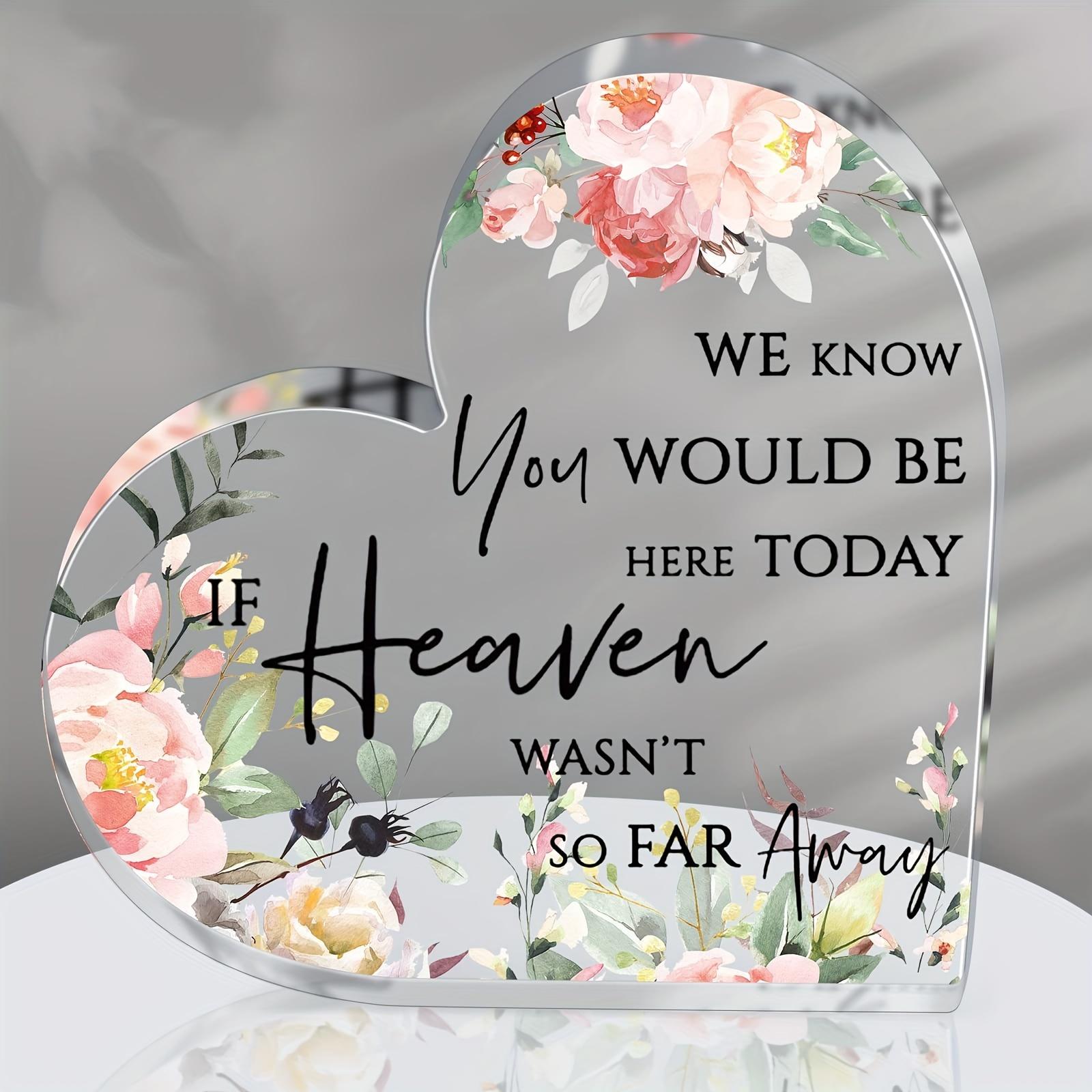1PC Acrylic Memorial Table Decor, Heart-Shaped Wedding Tribute Sign,  If Heaven Wasn t So Far Away  Dashboard Ornament for Bereavement & Weddings 10*10cm