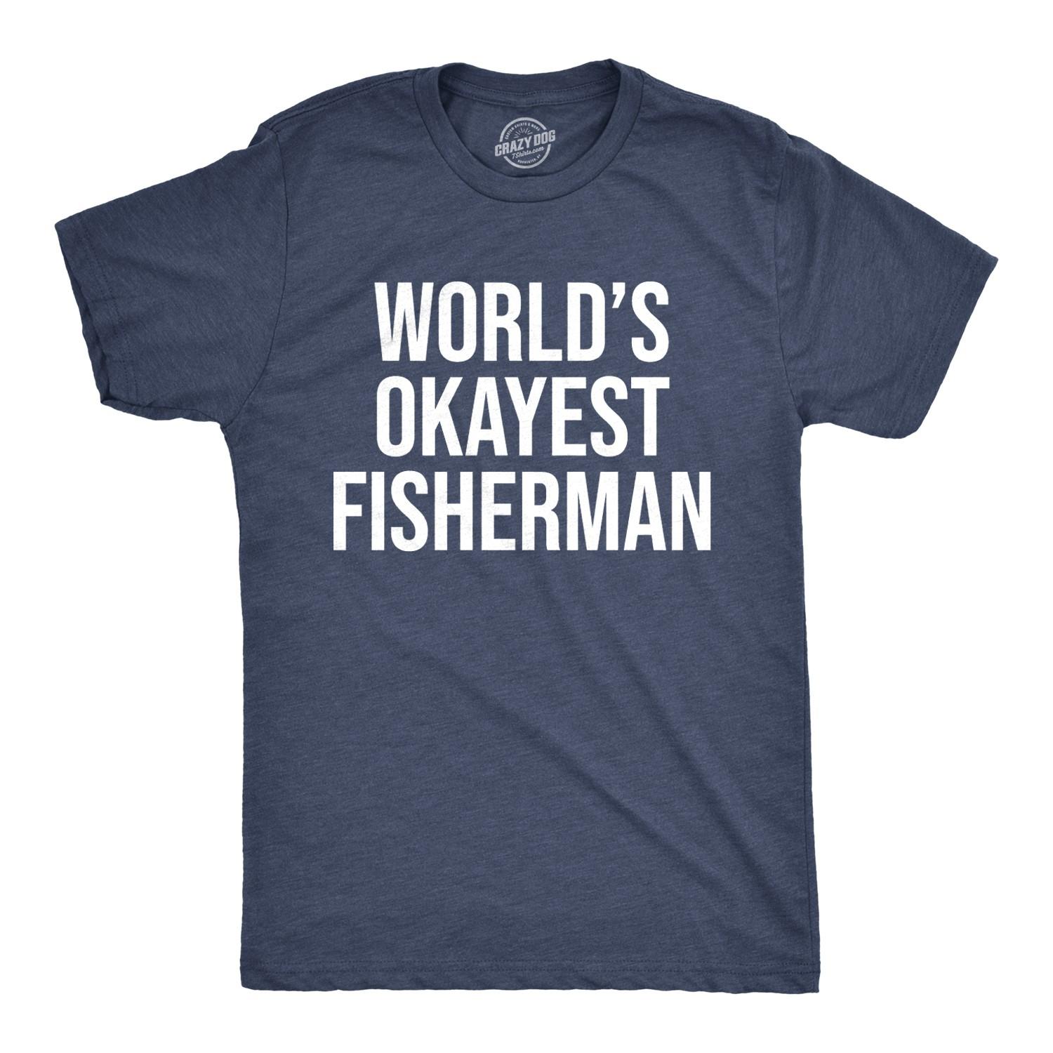Mens Worlds Okayest Fisherman T Shirt Funny Fathers Day Fishing Tee S