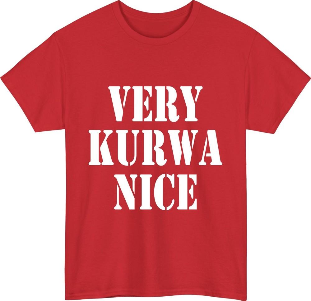 Very kurwa nice funny tshirt internet gaming meme slavic humour polish gift top S