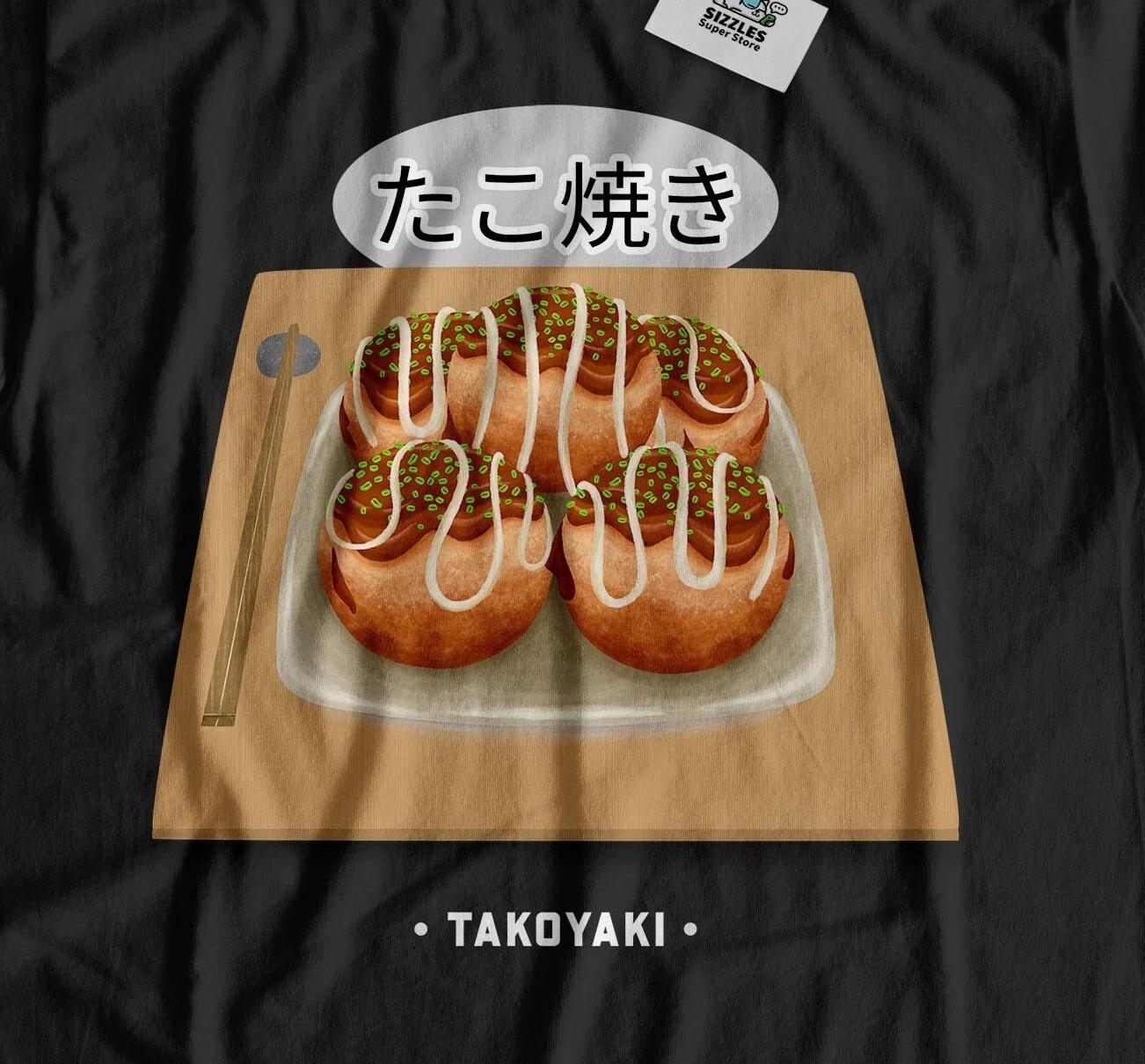 Unisex Takoyaki T-Shirt Japanese Street Food & Osaka Japan Cuisine Gifts 3XL