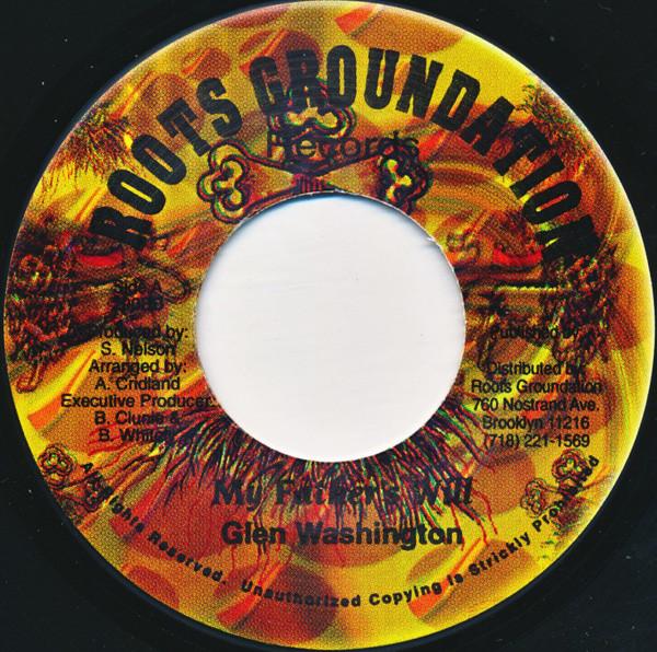 7inch Record GLEN WASHINGTON My Fathers Will NONE Roots Groundati US Reggae Ska Dub Used