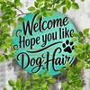 Vintage Round Metal Wall Plaque, Hope You Like Dog Hair Welcome Sign for Home Outdoor Garden Decor