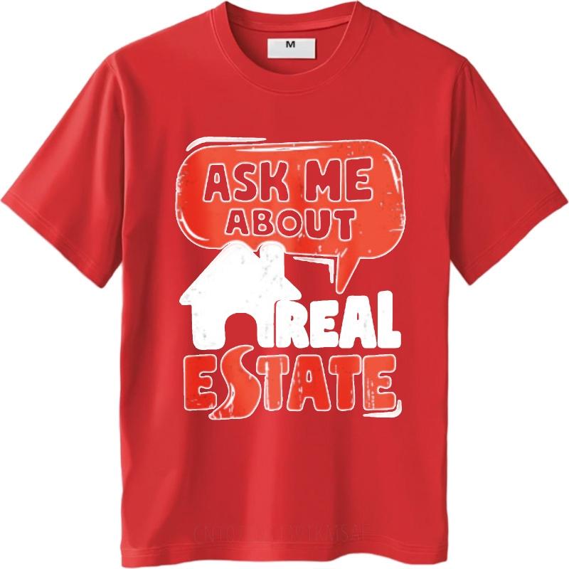 Short Sleeve Shirt Breathable short sleeve t shirt Brand Ask Me About Real Estate Everyday For men tops Oversized Tshirt S