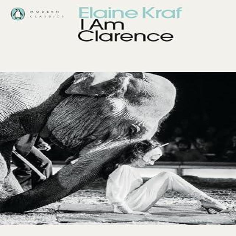 I Am Clarence by Elaine Kraf Paperback Book 9780241766859