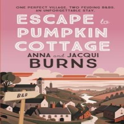Escape To Pumpkin Cottage by Jacqui Burns Paperback Book 9780749031060