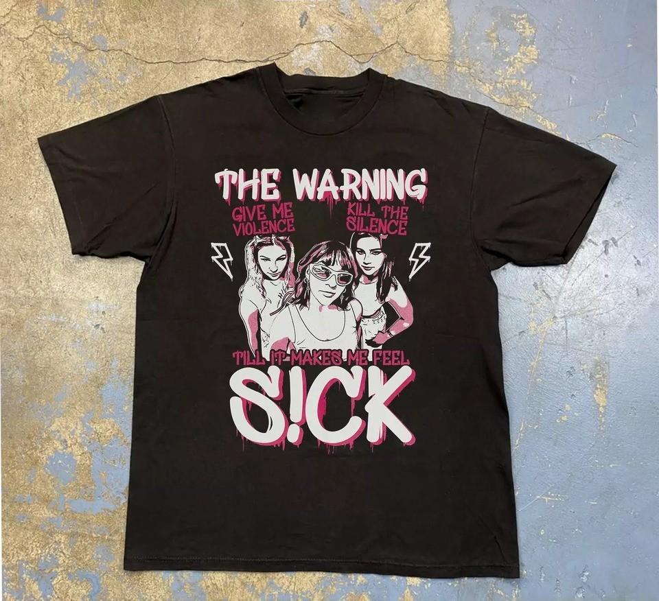 The Warning Band Till It Make Me Feel Sick Shirt Black S-5XL LL867 Unisex T-Shirt S