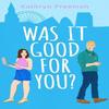 Was It Good For You by Kathryn Freeman Paperback Book 9780008560355