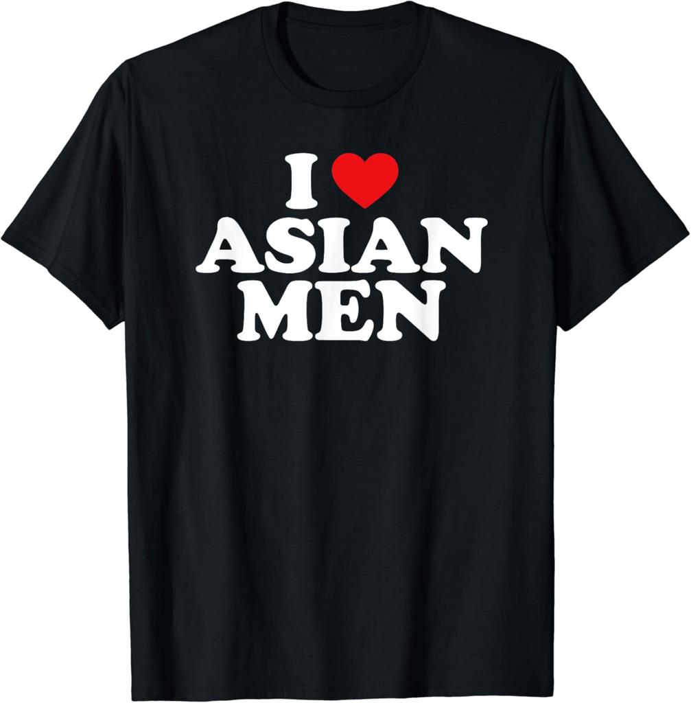 I Love Asian Men I Heart Asian Men T-Shirt Asian Fashion Women T Shirt Women Clothes Tops Graphic T Shirts Ropa De Mujer