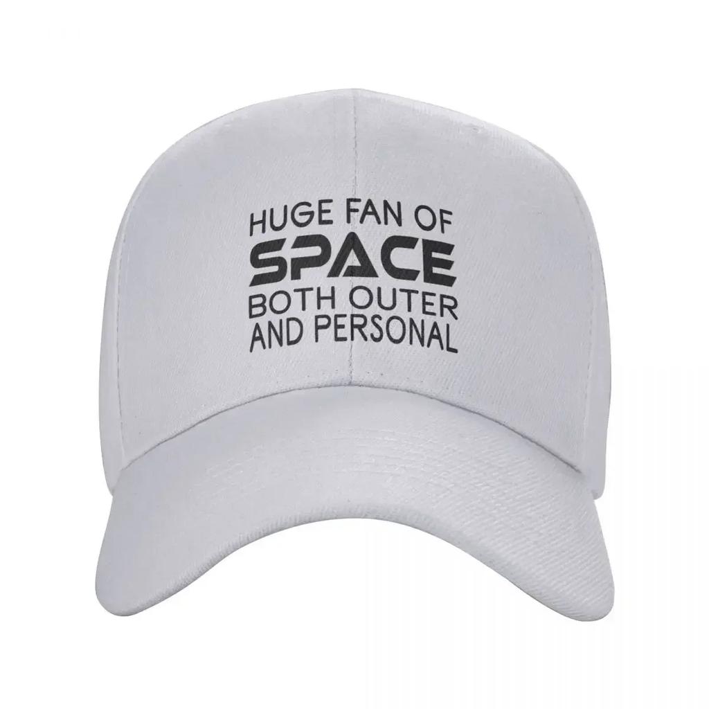Huge Fan Of Space Both Outer And Personal Baseball Cap black Hood tea Hat Golf Wear Unisex WoUnisexs