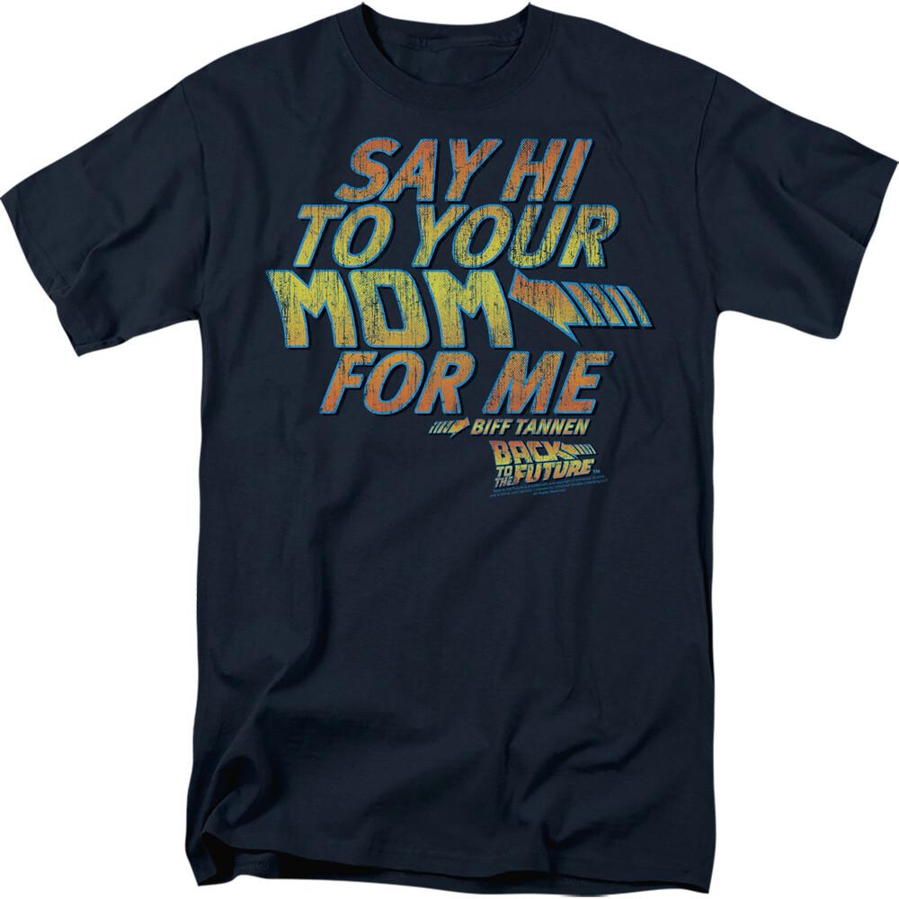 Back to the Future Say Hi to Your Mom Men’s T-Shirt S-5XL Licensed Movie Tee S