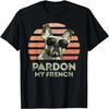 Pardon My French - Retro Funny Frenchie _ French Bulldog T-Shirt
