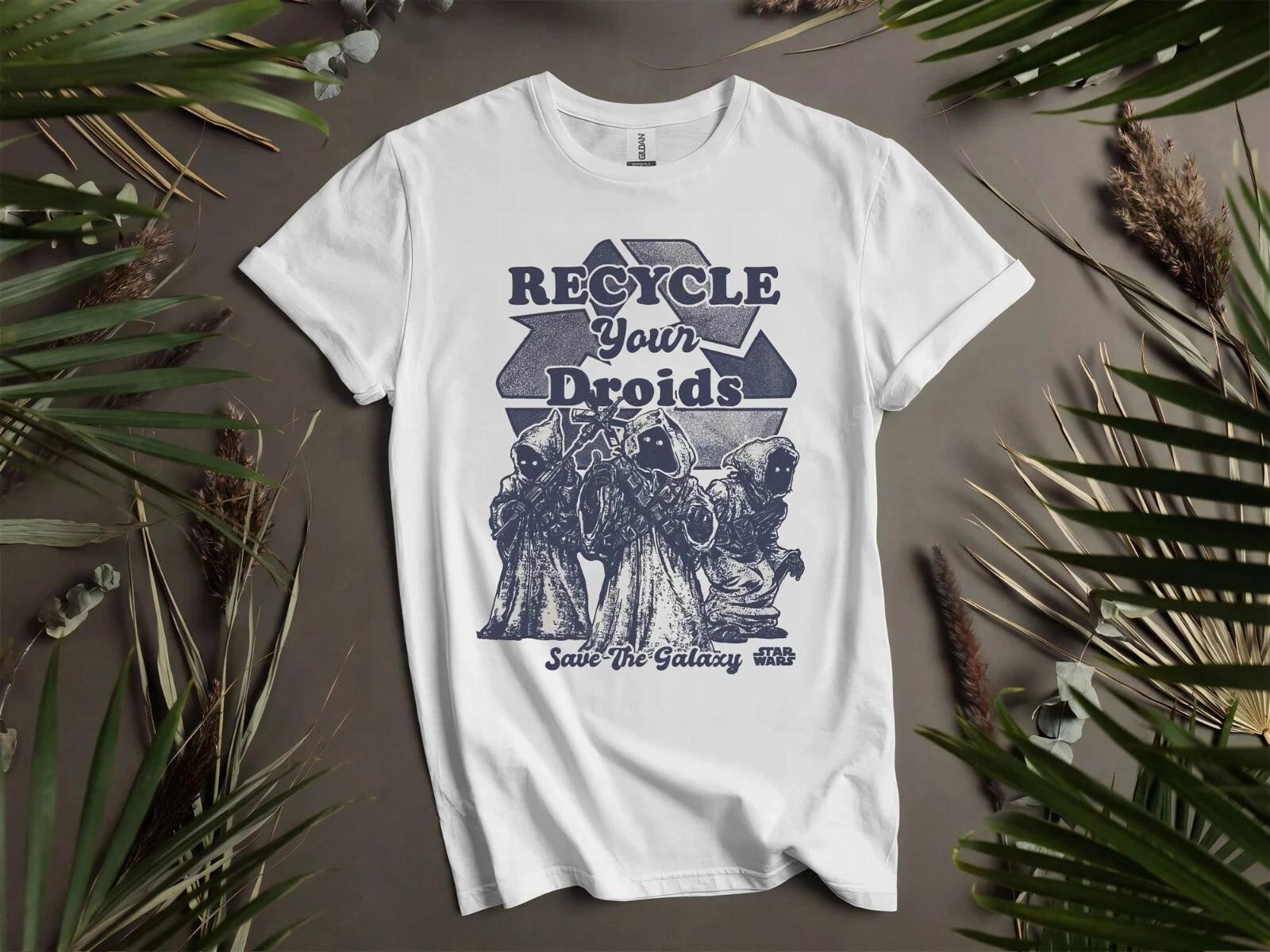 Star Wars Jawas Recycle Your Droids T-shirt T shirt Men Women Unisex Tshirt K753 XXXL