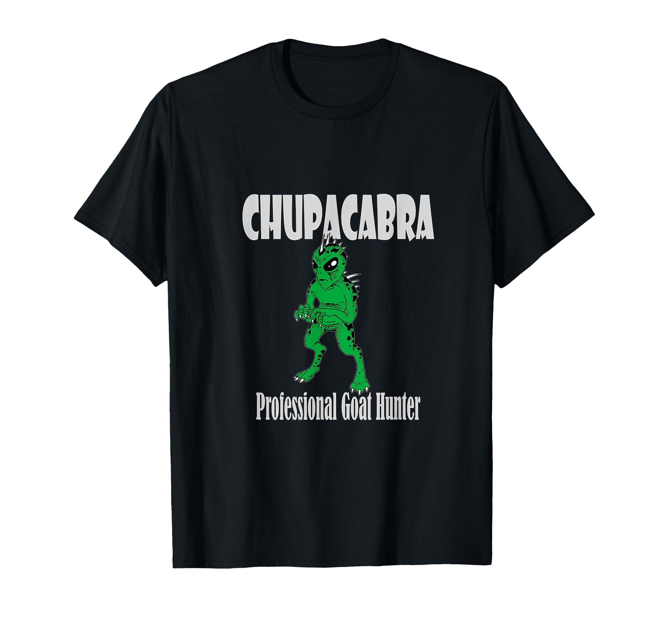 

Chupacabra Cryptid Vampire Monster Goat Hunter Cryptozoology T-Shirt