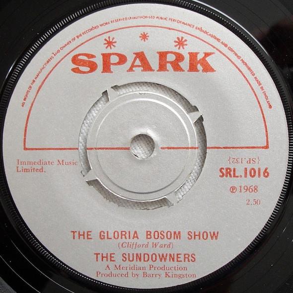 

7inch Record SUNDOWNERS - The Gloria Bosom Show SRL1016 Spark 1968 UK Pop Used