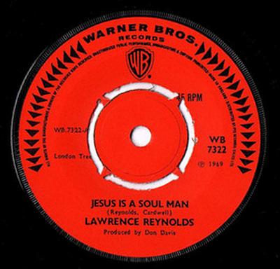 7inch Record LAWRENCE REYNOLDS - Jesus Is A Soul Man WB732 Warner Bros. Re 1969 UK Folk Used