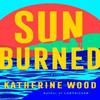 Sunburned by Katherine Wood Hardback Book 9780593726471