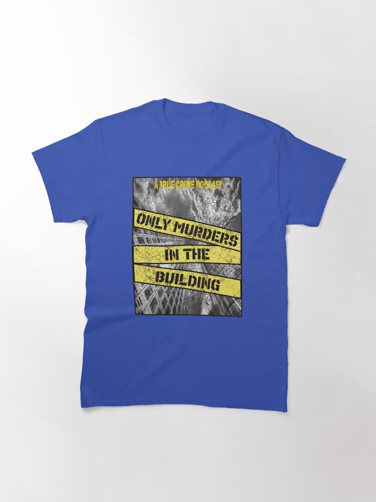 Only Murders In The Building (3) Classic T-Shirt