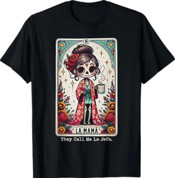La Mama They Call Me La Jefa Sugar Skull Skeleton Tshirt S