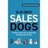 Sales Dogs (Rich Dad's Advisors (Paperback))