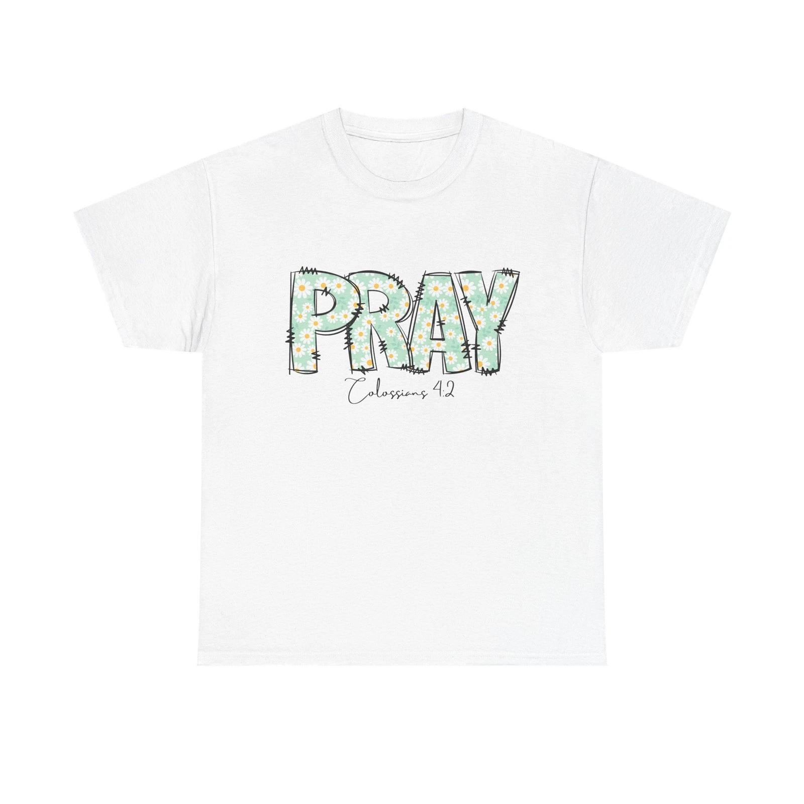 PRAY floral letters Tee | Colossians 4:2 Christian shirt XL