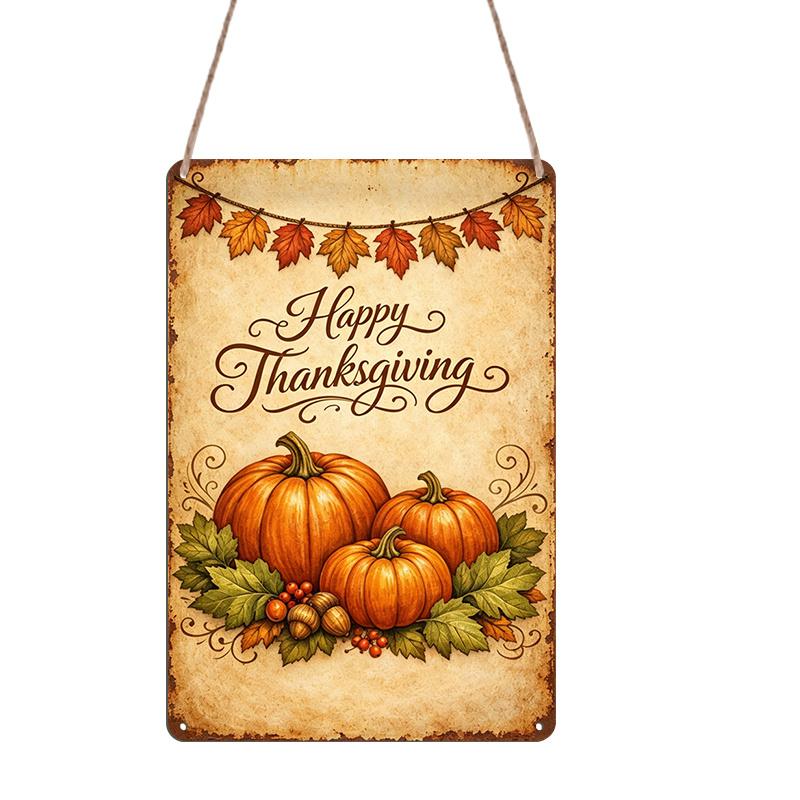 2D Flat, 1pc Vintage Happy Thanksgiving Pumpkin Maple Aluminum Sign, Thanksgiving Farmhouse Metal Sign, 8*12 Inches Suitable for Kitchen, Bathroom