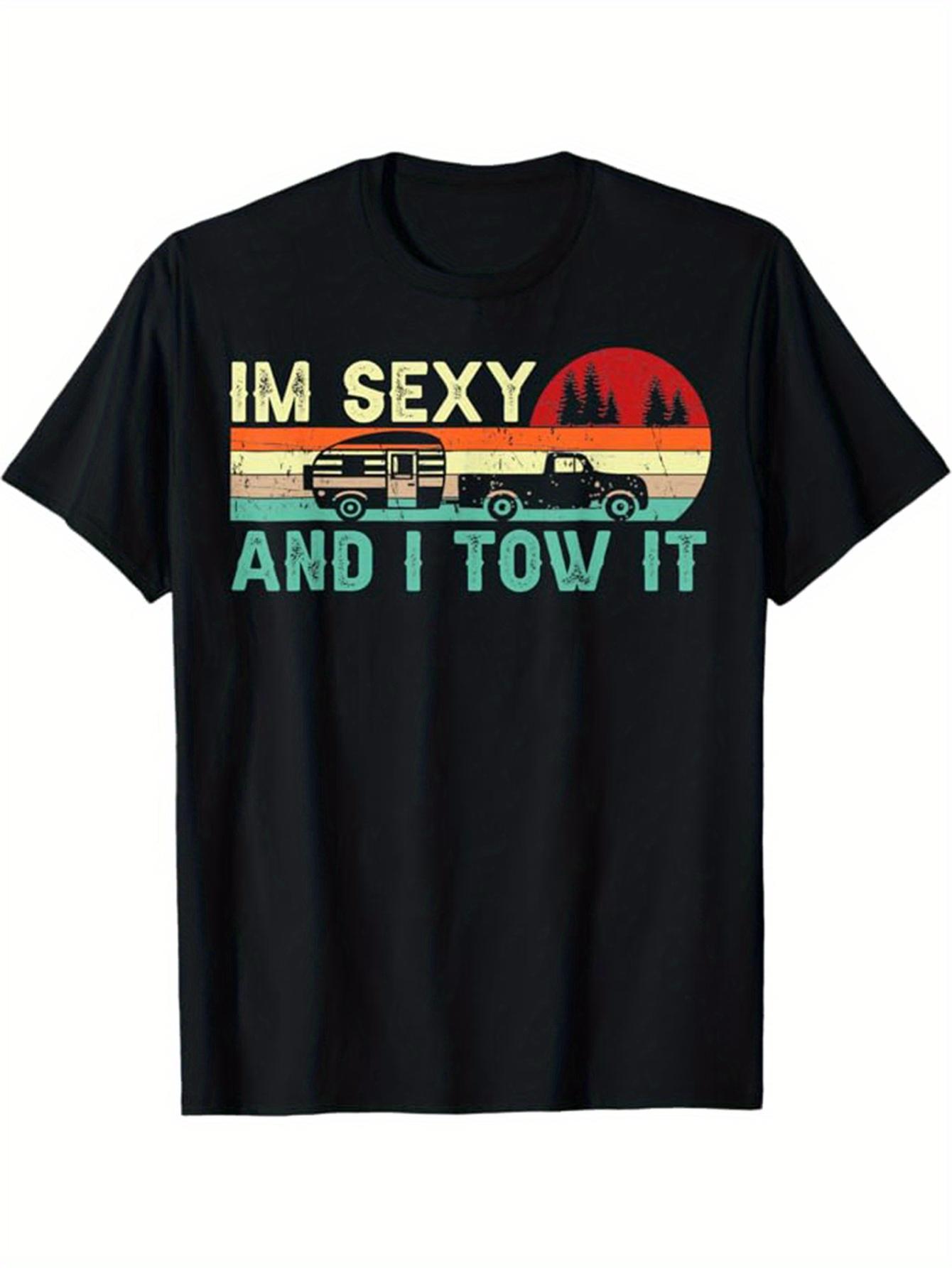 Im Sexy And I Tow It Retro RV Camper Truck T-shirt XXXL