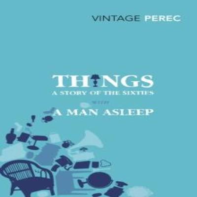Things A Story of the Sixties with A Man Asleep by Georges Perec Paperback Book 9780099541660