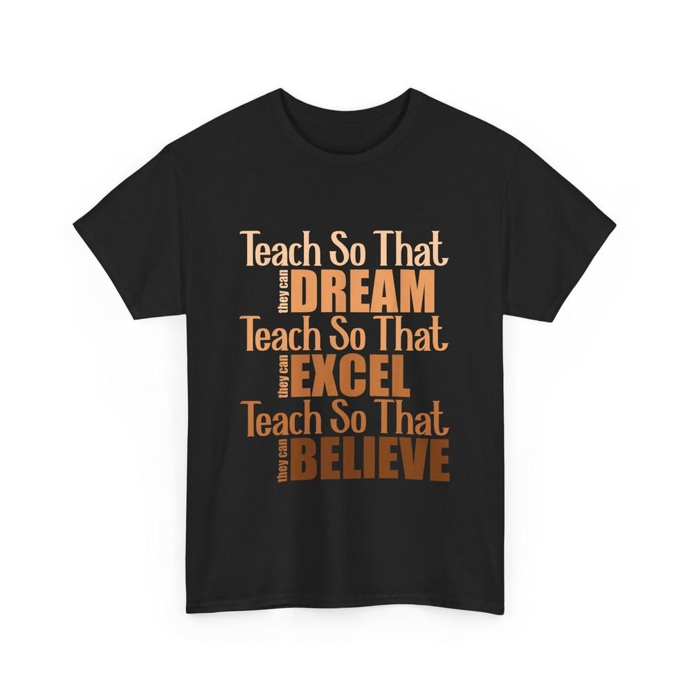 Black History Month Teacher Shirt, Teach So That They Can Dream Excel Shirt