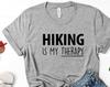 Hiking Is My Therapy T-Shirt: Soft Cotton Hike Tee