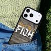 Fishing Quotes phone case cover Compatible with for IPhone 17air 16e 15 14 13 12 11Pro Max 17 Air