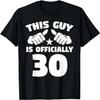This Guy Is Officially 30 Years Old 30th Birthday T-Shirt