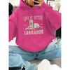 New Women's Casual Fashion Hoodie - "Life is Better with a Labrador" Letter Print Kangaroo Pocket Drawstring Sweatshirt for Daily Wear & Fashion