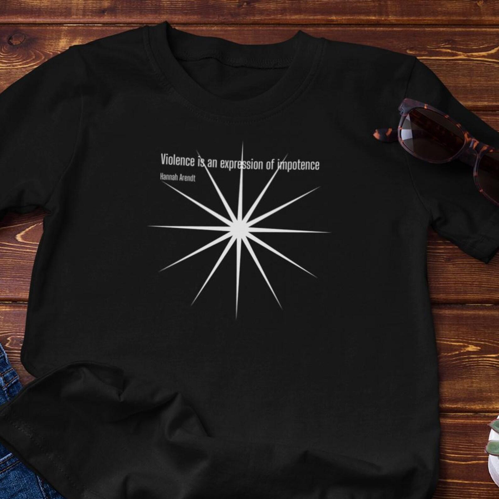 Philosophy T-Shirt - Hannah Arendt Quote, Unisex Heavy Cotton Tee 4XL