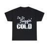 I'M So Friggin' Cold T Shirt S 5Xl