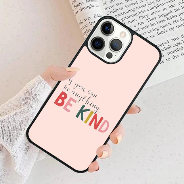 Be Kind Phone Case For iPhone 17 Air 15 16 Cover  11 13 14 Pro Max 12 Plus Max Fundas