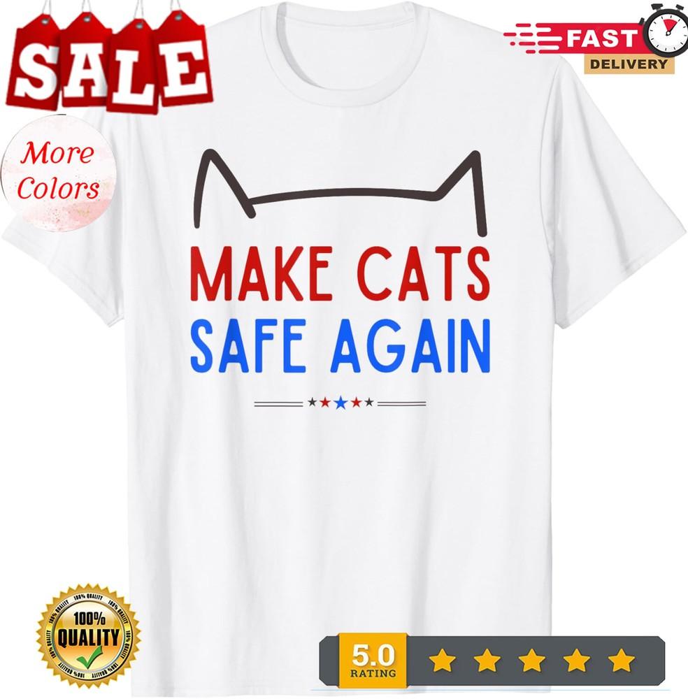 2025/Make Cats Safe Again Cats Safety Awareness Unisex T-Shirt Unisex T-Shirt XXL