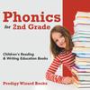 The Phonics for 2Nd Grade : Children's Reading & Writing Education Books Book