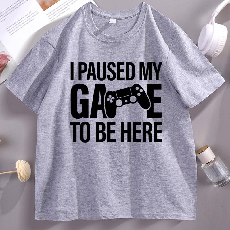 Ich habe mein Spiel pausiert, um hier zu sein T-Shirt Lustiges Gamer-T-Shirt Vater Papa Baumwolle Kurzarm Bedruckte T-Shirts