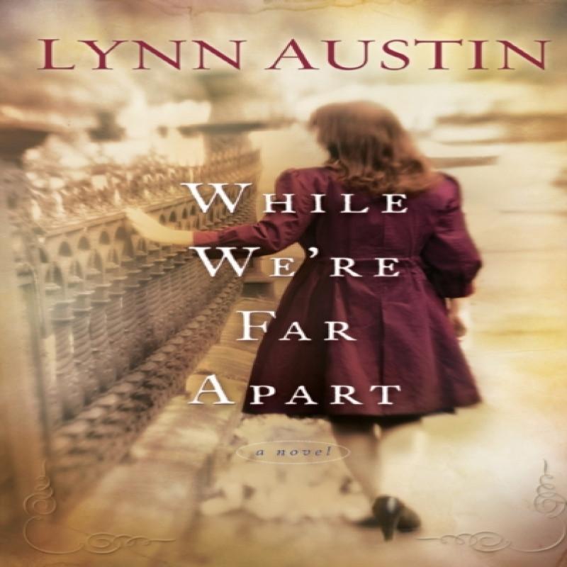 Ria Christie English Books Während Wir Weit Voneinander Entfernt Sind Von Lynn Austin Taschenbuch 9780764204975