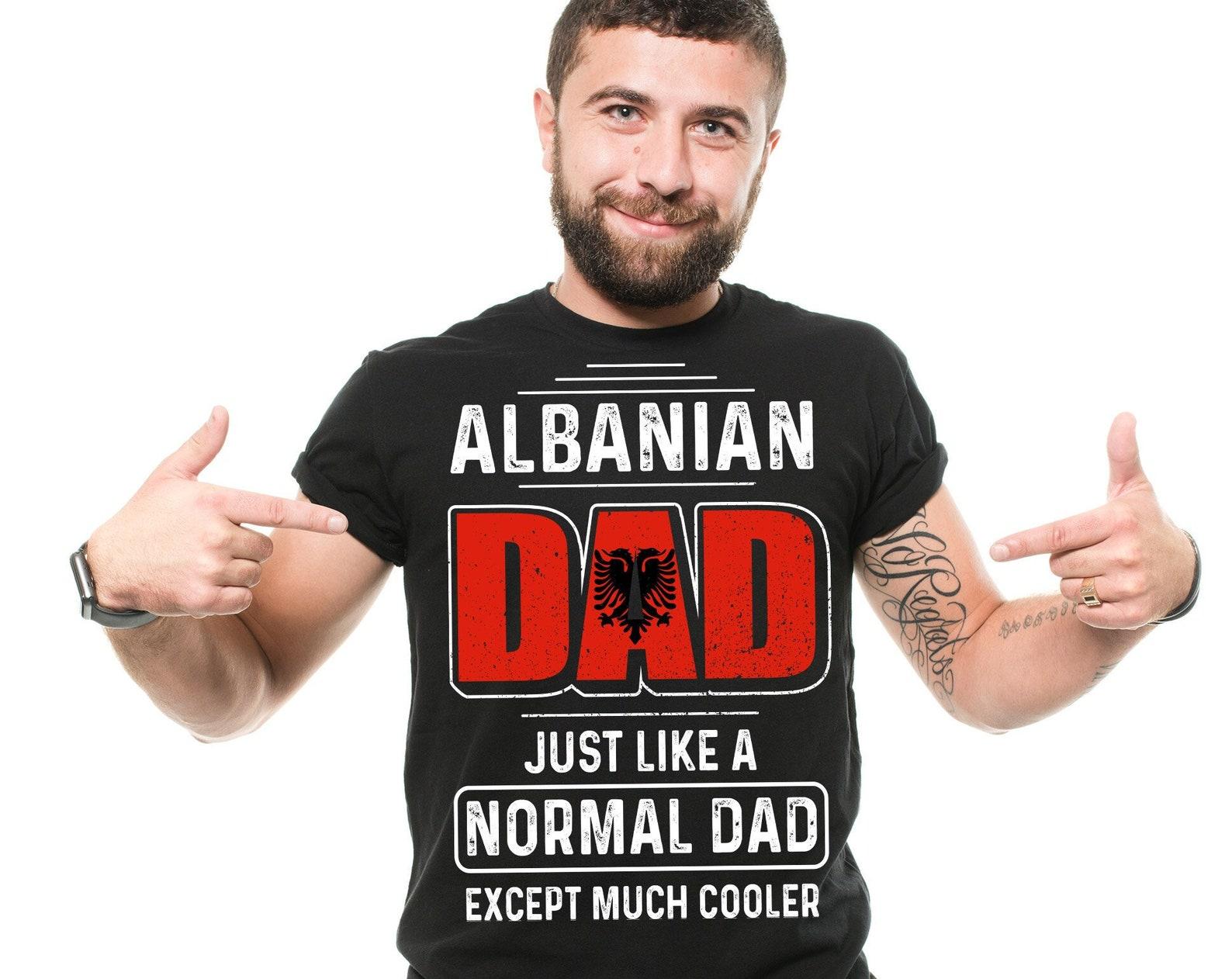 Mens Albanian Dad T-Shirt Father s Day Gift Albanian Patriotic Shirt Albanian Father Shirt Albanian Gifts For Dad Father Daddy L