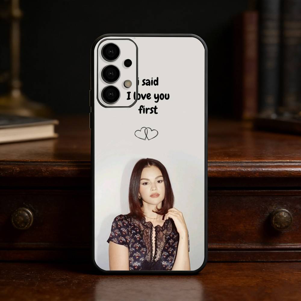 

Selena Gomez i Said Love You First Phone Case For Samsung S25,24,23,22,30,21,10,9,Ultra,Plus,Lite Soft Black Case Samsung S25