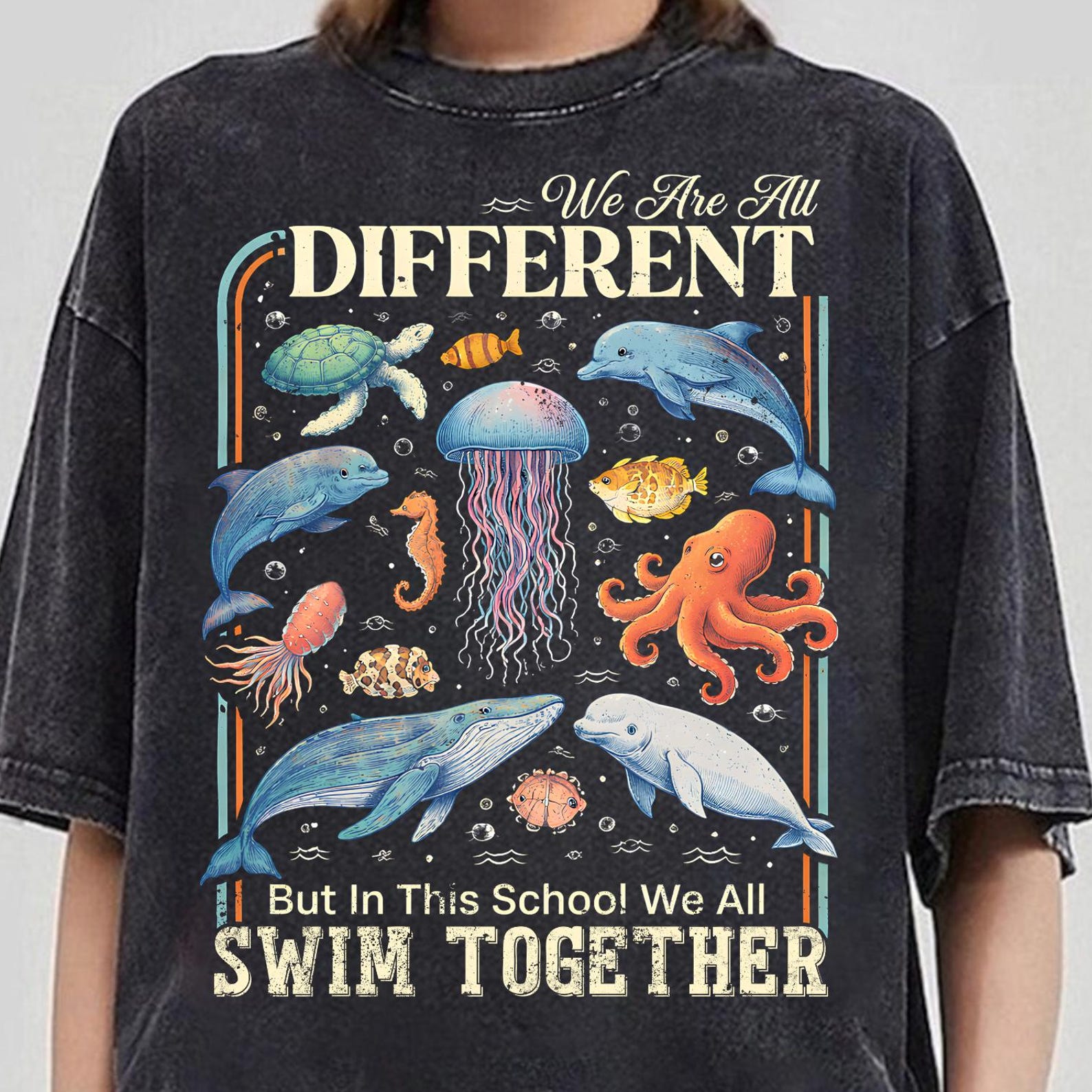 We Are Different But In This School We All Swim Together, We All Swim Together Shirt, Ocean Animal Classroom Shirt, Underwater Turtle Tee S