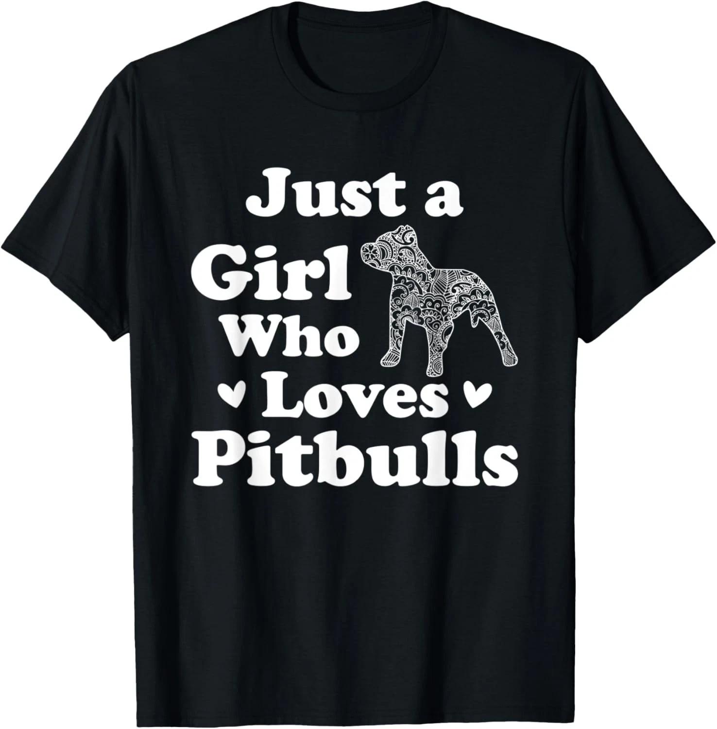 Just a Girl Who Loves Pitbulls Shirt Womens PitBull Mom Gift Unisex T-Shirt S