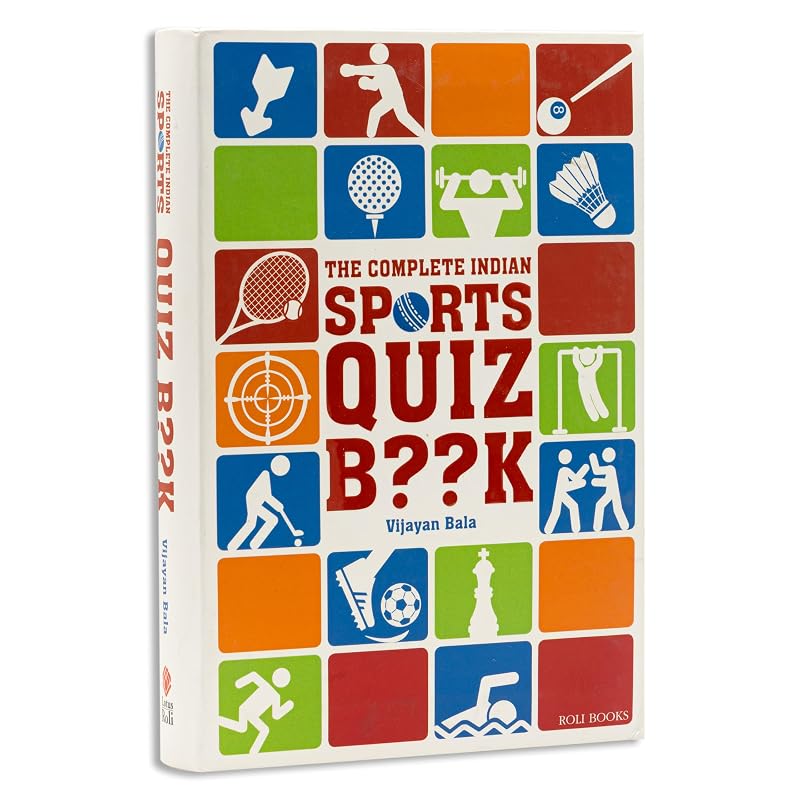 The Complete Indian Sports Quiz Book The Complete Indian Sports Quiz Book